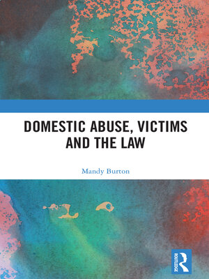 cover image of Domestic Abuse, Victims and the Law